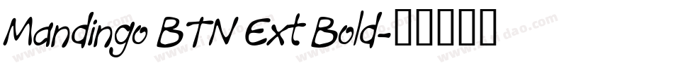 Mandingo BTN Ext Bold字体转换